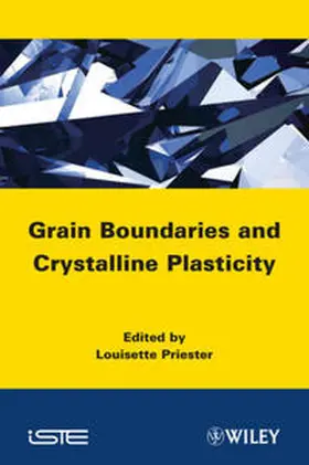 Priester |  Grain Boundaries and Crystalline Plasticity | eBook | Sack Fachmedien