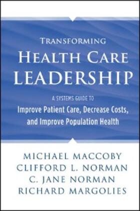 Maccoby / Norman / Margolies | Transforming Health Care Leadership | E-Book | sack.de