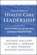 Maccoby / Norman / Margolies |  Transforming Health Care Leadership | eBook | Sack Fachmedien