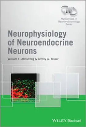 Armstrong / Tasker |  Neurophysiology of Neuroendocrine Neurons | eBook | Sack Fachmedien