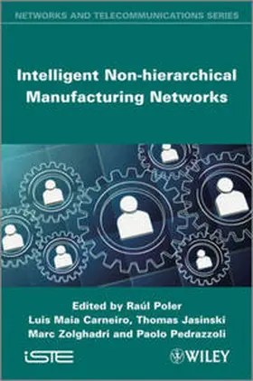 Poler / Carneiro / Jasinski |  Intelligent Non-hierarchical Manufacturing Networks | eBook | Sack Fachmedien