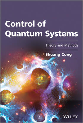Cong | Control of Quantum Systems | Buch | 978-1-118-60812-8 | sack.de
