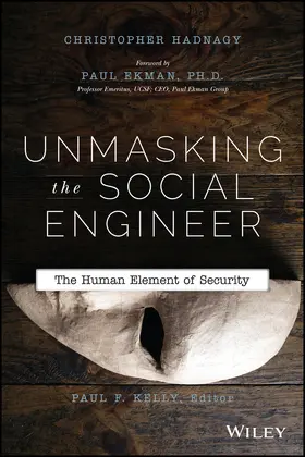 Hadnagy / Kelly |  Unmasking the Social Engineer | Buch |  Sack Fachmedien