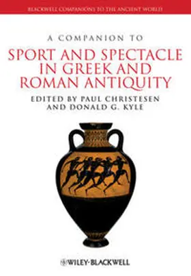 Christesen / Kyle |  A Companion to Sport and Spectacle in Greek and Roman Antiquity | eBook | Sack Fachmedien