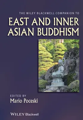 Poceski |  The Wiley Blackwell Companion to East and Inner Asian Buddhism | Buch |  Sack Fachmedien