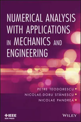 Teodorescu / Stanescu / Pandrea |  Numerical Analysis with Applications in Mechanics and Engineering | eBook | Sack Fachmedien