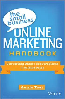 Tsai |  The Small Business Online Marketing Handbook | Buch |  Sack Fachmedien