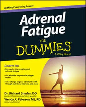 Snyder / Peterson |  Adrenal Fatigue For Dummies | eBook | Sack Fachmedien