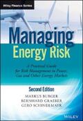 Burger / Graeber / Schindlmayr |  Managing Energy Risk | eBook | Sack Fachmedien