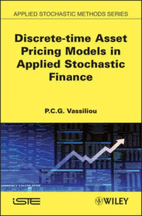 Vassiliou | Discrete-time Asset Pricing Models in Applied Stochastic Finance | E-Book | sack.de