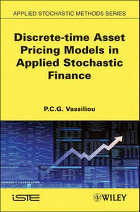 Vassiliou |  Discrete-time Asset Pricing Models in Applied Stochastic Finance | eBook | Sack Fachmedien