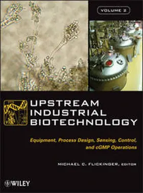 Flickinger |  Upstream Industrial Biotechnology, 2 Volume Set | eBook | Sack Fachmedien