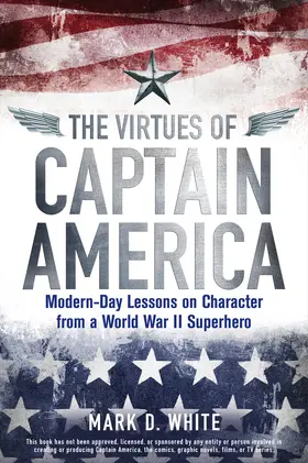 White | The Virtues of Captain America | Buch | 978-1-118-61926-1 | www.sack.de