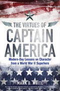 White |  The Virtues of Captain America | Buch |  Sack Fachmedien