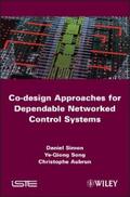 Simon / Song / Aubrun |  Co-design Approaches to Dependable Networked Control Systems | eBook | Sack Fachmedien