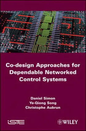 Simon / Song / Aubrun | Co-design Approaches to Dependable Networked Control Systems | E-Book | www.sack.de