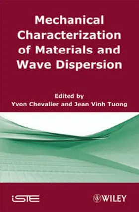 Chevalier / Tuong |  Mechanical Characterization of Materials and Wave Dispersion | eBook | Sack Fachmedien