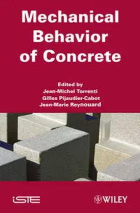 Torrenti / Pijaudier-Cabot / Reynouard |  Mechanical Behavior of Concrete | eBook | Sack Fachmedien
