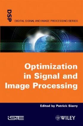 Siarry | Optimisation in Signal and Image Processing | E-Book | sack.de