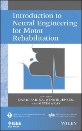 Farina / Jensen / Akay | Introduction to Neural Engineering for Motor Rehabilitation | E-Book | sack.de