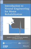 Farina / Jensen / Akay |  Introduction to Neural Engineering for Motor Rehabilitation | eBook | Sack Fachmedien