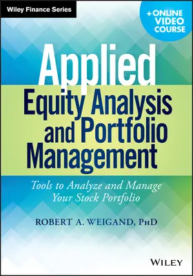 Weigand |  Applied Equity Analysis and Portfolio Management, + Online Video Course | Buch |  Sack Fachmedien