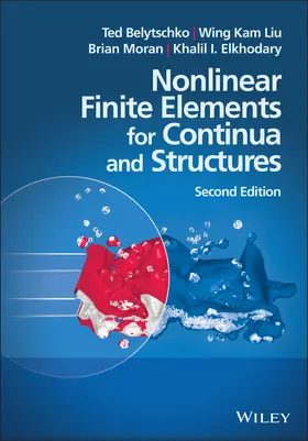 Belytschko / Liu / Moran | Nonlinear Finite Elements for Continua and Structures | Buch | 978-1-118-63270-3 | sack.de
