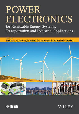 Abu-Rub / Malinowski / Al-Haddad | Power Electronics for Renewable Energy Systems, Transportation and Industrial Applications | Buch | 978-1-118-63403-5 | sack.de