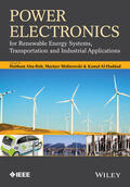 Abu-Rub / Malinowski / Al-Haddad |  Power Electronics for Renewable Energy Systems, Transportation and Industrial Applications | Buch |  Sack Fachmedien