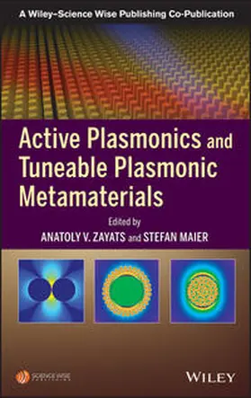 Zayats / Maier |  Active Plasmonics and Tuneable Plasmonic Metamaterials | eBook | Sack Fachmedien