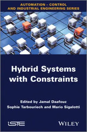 Daafouz / Tarbouriech / Sigalotti |  Hybrid Systems with Constraints | eBook | Sack Fachmedien