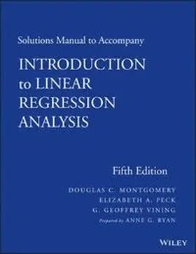 Ryan / Montgomery / Peck |  Solutions Manual to Accompany Introduction to Linear Regression Analysis | eBook | Sack Fachmedien