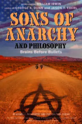 Dunn / Eberl |  Sons of Anarchy and Philosophy | eBook | Sack Fachmedien