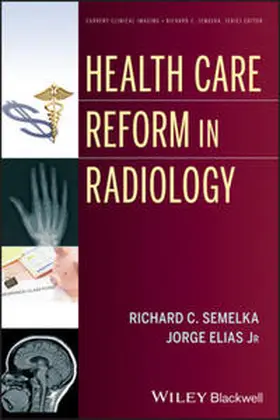Semelka / Elias |  Health Care Reform in Radiology | eBook | Sack Fachmedien