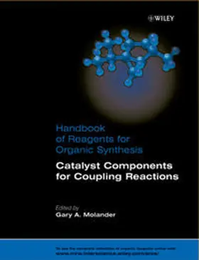 Molander |  Handbook of Reagents for Organic Synthesis, Catalyst Components for Coupling Reactions | eBook | Sack Fachmedien