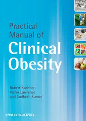 Kushner / Lawrence / Kumar |  Practical Manual of Clinical Obesity | eBook | Sack Fachmedien