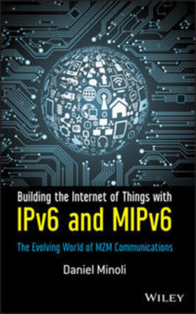 Minoli | Building the Internet of Things with IPv6 and MIPv6 | E-Book | sack.de