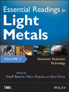Bearne / Dupuis / Tarcy |  Essential Readings in Light Metals, Volume 2, Aluminum Reduction Technology | eBook | Sack Fachmedien