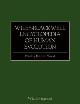 Wood |  Wiley-Blackwell Encyclopedia of Human Evolution | Buch |  Sack Fachmedien