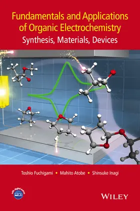Fuchigami / Atobe / Inagi |  Fundamentals and Applications of Organic Electrochemistry | Buch |  Sack Fachmedien