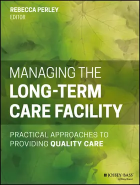 Perley |  Managing the Long-Term Care Facility | Buch |  Sack Fachmedien
