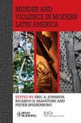 Johnson / Salvatore / Spierenburg |  Murder and Violence in Modern Latin America | Buch |  Sack Fachmedien