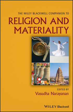 Narayanan | The Wiley Blackwell Companion to Religion and Materiality | Buch | 978-1-118-66010-2 | sack.de