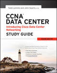 Lammle / Swartz |  CCNA Data Center - Introducing Cisco Data Center Networking Study Guide | Buch |  Sack Fachmedien