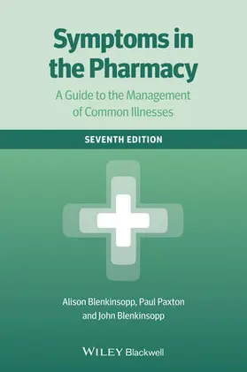Blenkinsopp / Paxton |  Symptoms in the Pharmacy: A Guide to the Management of Common Illnesses | Buch |  Sack Fachmedien