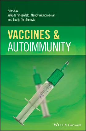 Bragazzi / Agmon-Levin / Tomljenovic |  Vaccines and Autoimmunity | Buch |  Sack Fachmedien