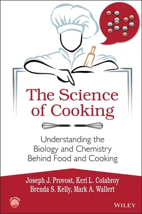 Provost / Colabroy / Kelly |  The Science of Cooking | Buch |  Sack Fachmedien