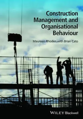 Rhoden / Cato |  Construction Management and Organisational Behaviour | eBook | Sack Fachmedien