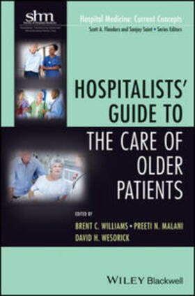 Williams / Malani / Wesorick | Hospitalists' Guide to the Care of Older Patients | E-Book | sack.de