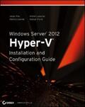 Finn / Lownds / Luescher |  Windows Server 2012 Hyper-V Installation and Configuration Guide | eBook | Sack Fachmedien